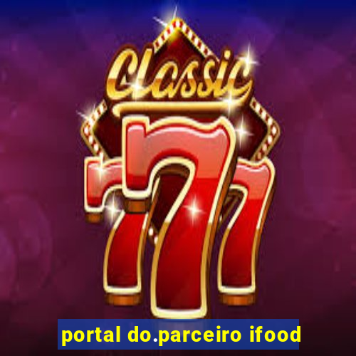 portal do.parceiro ifood